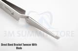 Direct Band Bracket Tweezer with Blade
